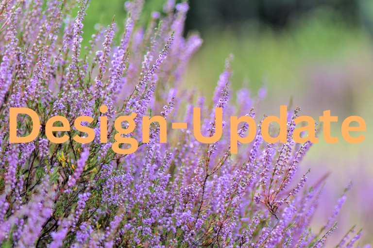 Heidepflanze im Hintergrund. Im Vordergrund orangefarbene Schrift mit dem Titel "Design-Update"